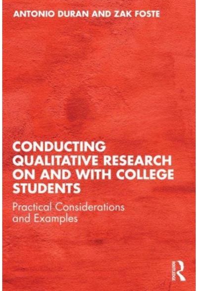 Conducting Qualitative Research on and with College Students