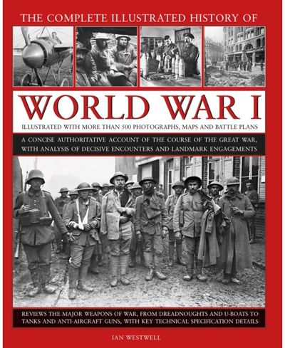 World War I, Complete Illustrated History of