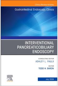Interventional Pancreaticobiliary Endoscopy, An Issue of Gastrointestinal Endoscopy Clinics