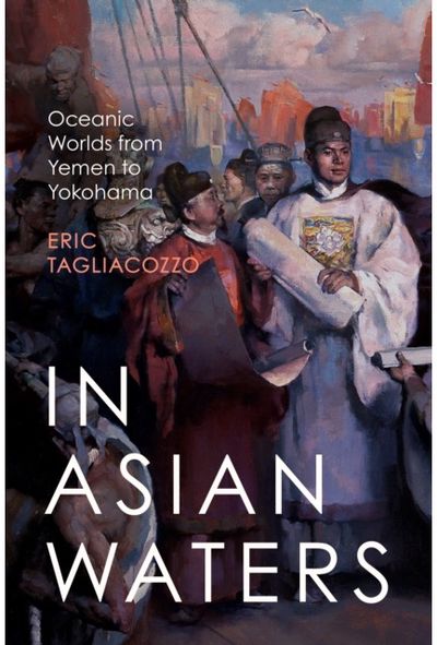 In Asian Waters Oceanic Worlds from