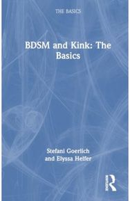 BDSM and Kink: The Basics The Basics