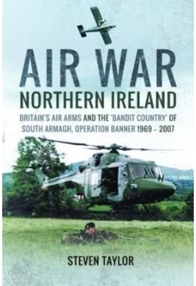 Air War Northern Ireland Britain's Air Arms
