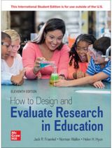 How to Design and Evaluate Research in Education ISE