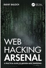 Web Hacking Arsenal A Practical Guide to