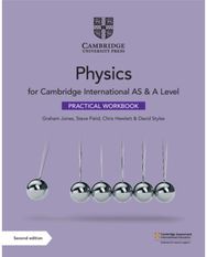 Cambridge International AS & A Level Physics Practical Workbook