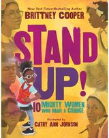 Stand Up!: 10 Mighty Women Who Made a Change