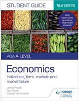 AQA A-level Economics Student Guide 1: Individuals, firms, markets and market failure