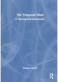Temporal Mind: A Philosophical Introduction A Philosophical Introduction
