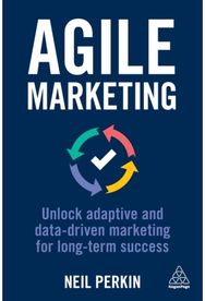 Agile Marketing: Unlock Adaptive and Data-driven Marketing for Long-term Success Unlock Adaptive and Data-driven Marketing for Long-term Success