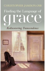 Finding the Language of Grace: Rediscovering Transcendence Rediscovering Transcendence
