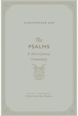 Psalms A Christ-Centered