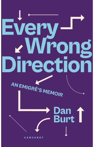 Every Wrong Direction An Emigre's Memoir