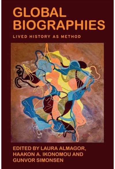 Global Biographies Lived History as