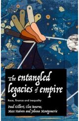 Entangled Legacies of Empire Race, Finance and
