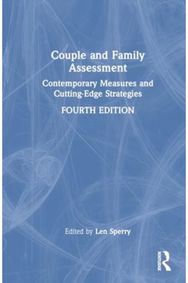 Couple and Family Assessment: Contemporary Measures and Cutting-Edge Strategies Contemporary Measures and Cutting-Edge Strategies