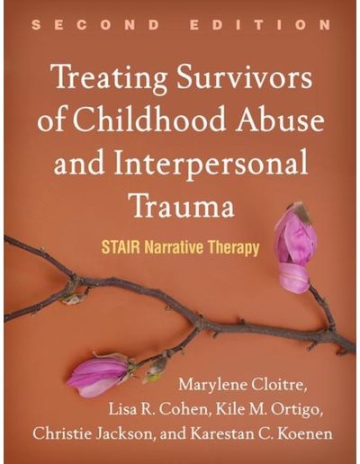 Treating Survivors of Childhood Abuse and Interpersonal Trauma, Second Edition