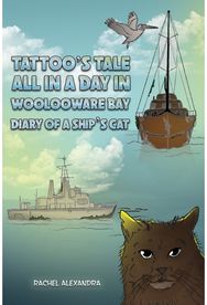 Tattoos Tale: All in a Day in Woolooware Bay: Diary of a Ship's Cat Diary of a Ship's Cat