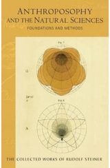 Anthroposophy and the Natural Sciences Foundations and