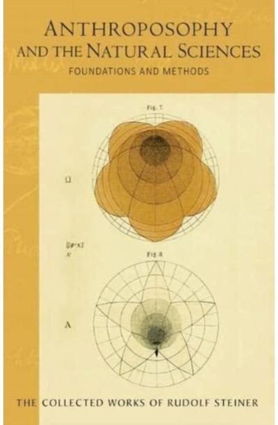 Anthroposophy and the Natural Sciences Foundations and