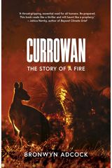 Currowan The Story of a Fire