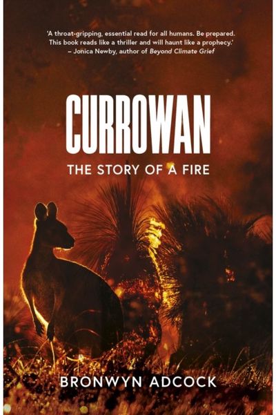 Currowan The Story of a Fire