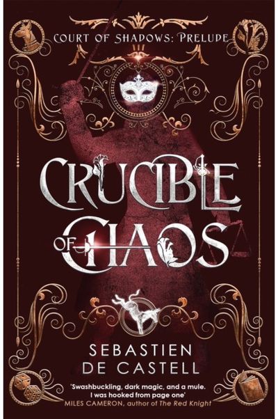 Crucible of Chaos A Novel of the Court