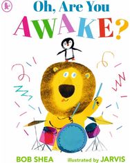 Oh, Are You Awake?: The perfect companion for excitable young readers at bedtime The perfect companion for excitable young readers at bedtime
