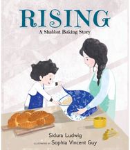 Rising: A Shabbat Baking Story: From the winners of the Canadian Jewish Literary Award the Canadian Jewish Literary Award