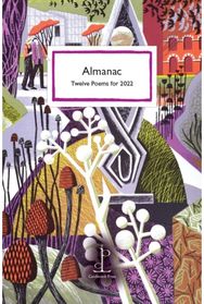 Almanac: Twelve Poems for 2022 Twelve Poems for 2022