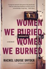 Women We Buried, Women We Burned a memoir