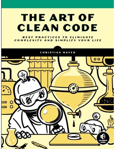 Art of Clean Code Best Practices to