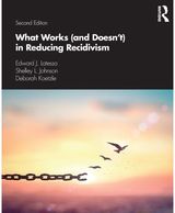 What Works (and Doesnt) in Reducing Recidivism