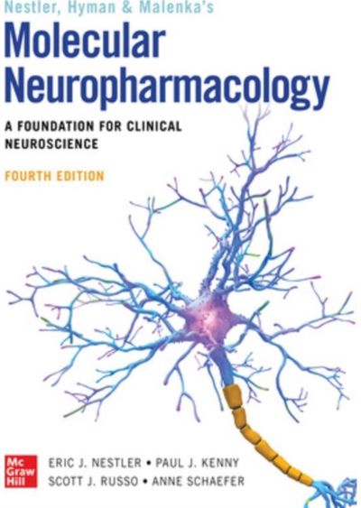 Molecular Neuropharmacology: A Foundation for Clinical Neuroscience, Fourth Edition