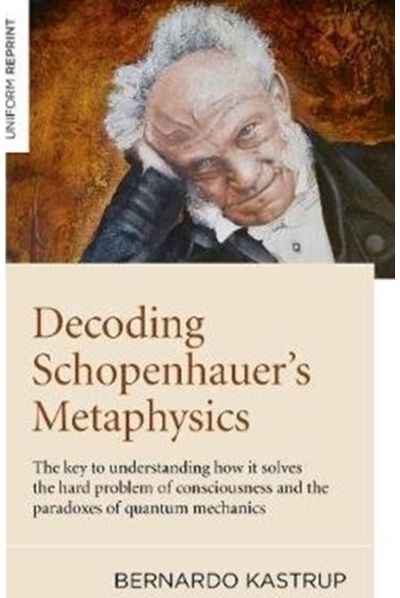 Decoding Schopenhauer’s Metaphysics