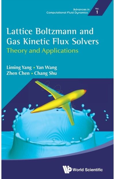 Lattice Boltzmann And Gas Kinetic Flux Solvers: Theory And Applications