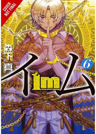 Im: Great Priest Imhotep, Vol. 6