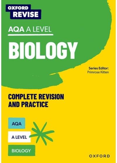 Oxford Revise: AQA A Level Biology Complete Revision and Practice