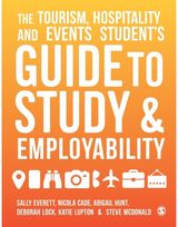 Tourism, Hospitality and Events Students Guide to Study and Employability
