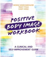 Positive Body Image Workbook