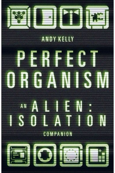Perfect Organism An Alien: Isolation