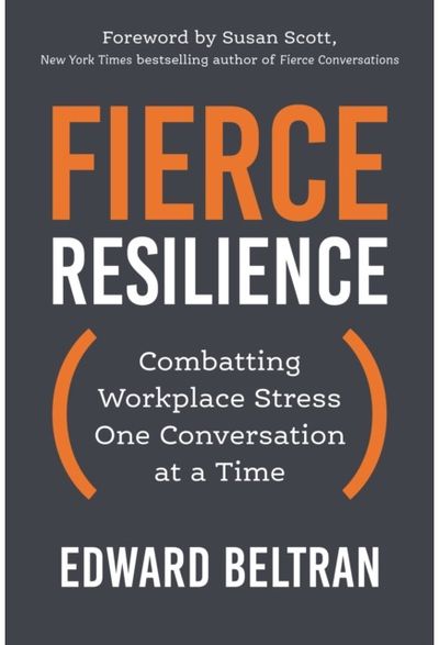 Fierce Resilience Combatting Workplace