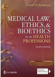 Medical Law, Ethics, & Bioethics for the Health Professions