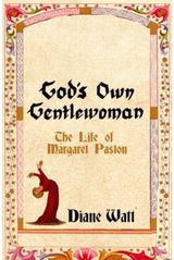 Gods Own Gentlewoman The Life of Margaret