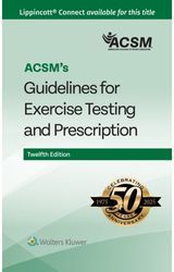 ACSMs Guidelines for Exercise Testing and Prescription