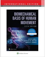 Biomechanical Basis of Human Movement