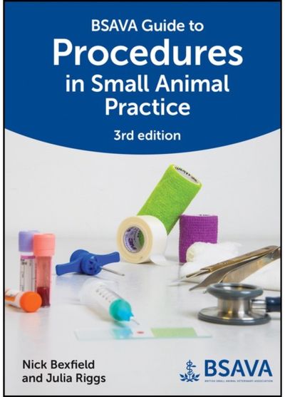 BSAVA Guide to Procedures in Small Animal Practice