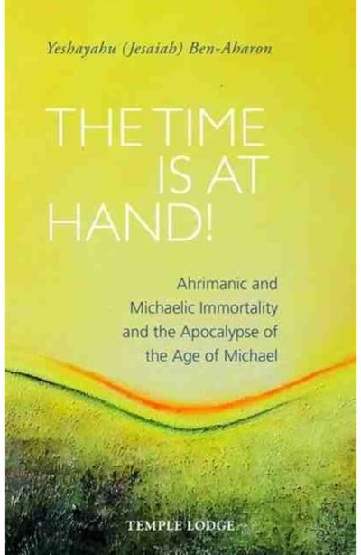 Time is at Hand! Ahrimanic and