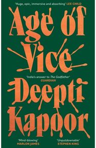 Age of Vice: 'The story is unputdownable . . . This is how it's done when it's done exactly right' Stephen King