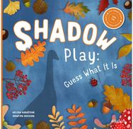 Shadow Play: Guess What It Is Guess What It Is
