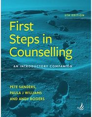 First Steps in Counselling (5th Edition): An introductory companion